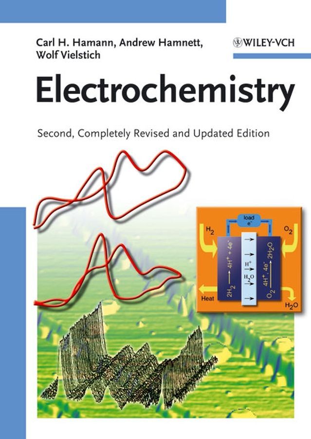 Electrochemistry By Carl H. Hamann, A. Hamnett, Wolf Vielstich