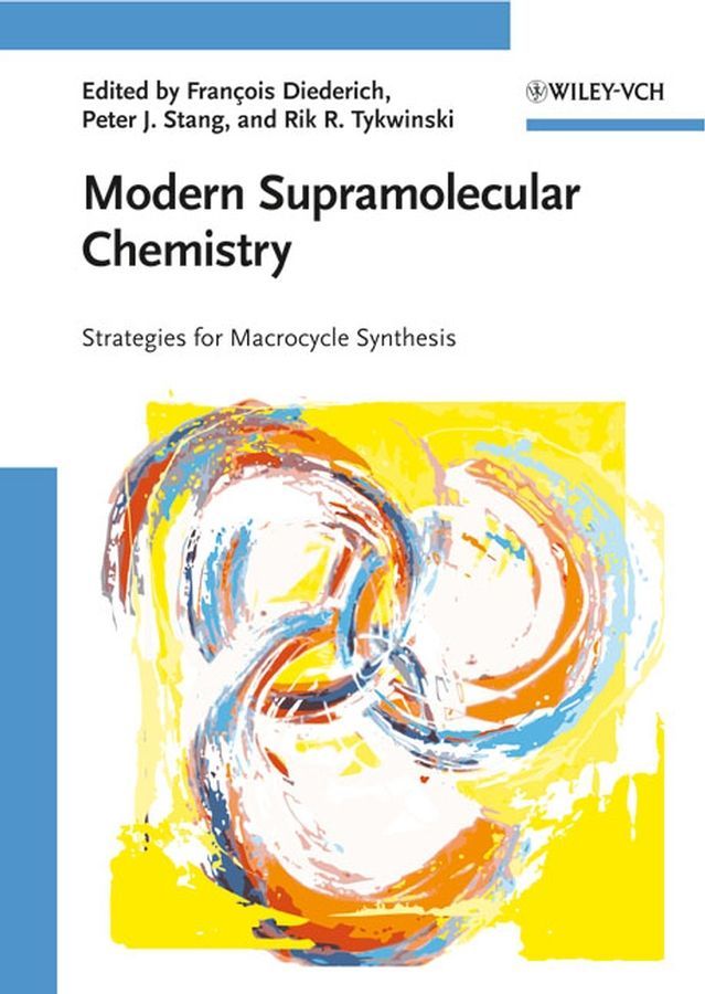 Modern Supramolecular Chemistry 9783527318261 (Hardback)
