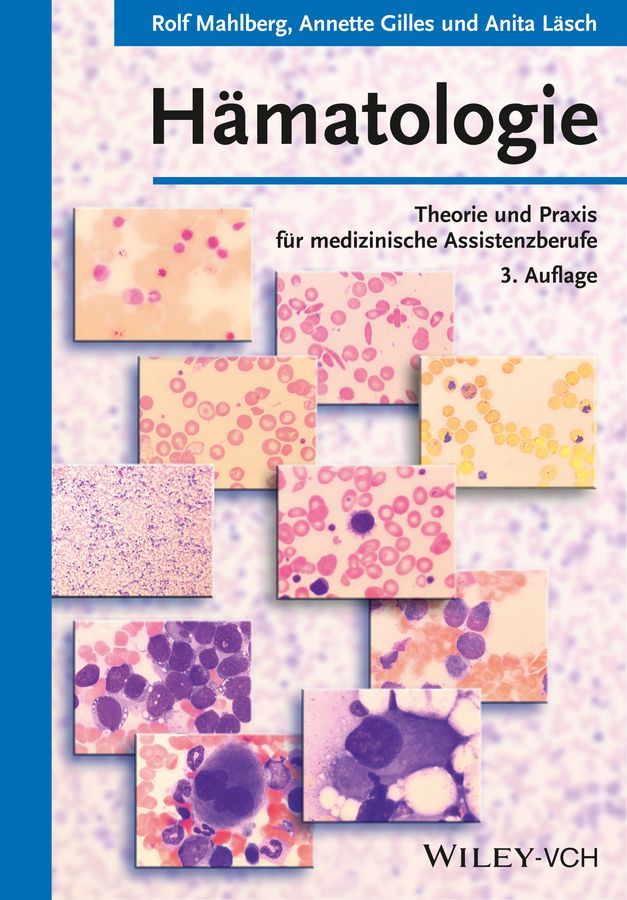 Hämatologie By R. Mahlberg, A. Gilles, A. Läsch 9783527334681