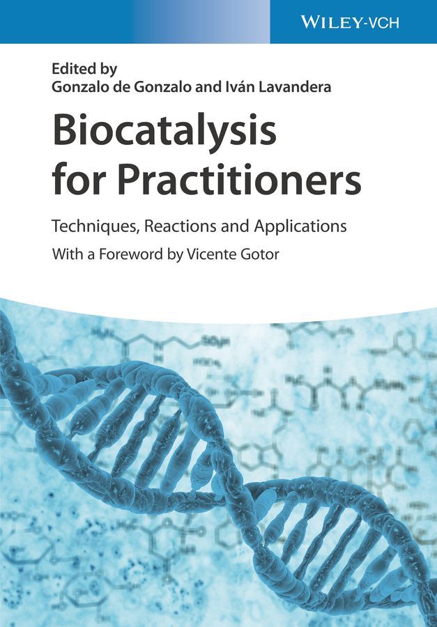 Biocatalysis for Practitioners 9783527346837 (Paperback)
