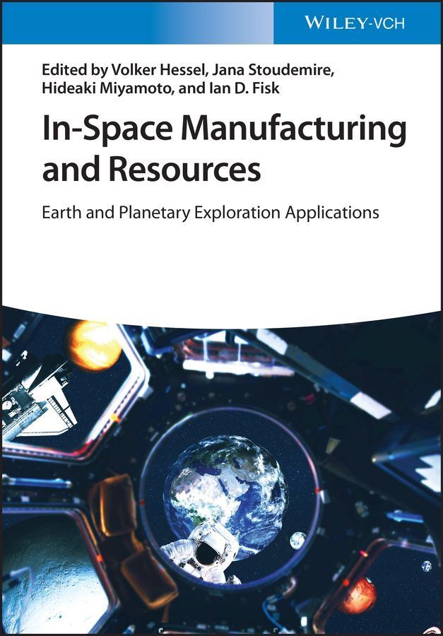In-Space Manufacturing and Resource 9783527348534 (Hardback)