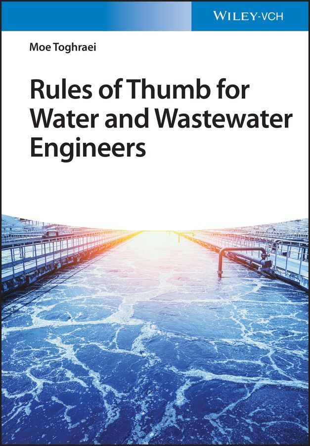 Rules of Thumb for Water and Wastewater Engineers By Moe Toghraei