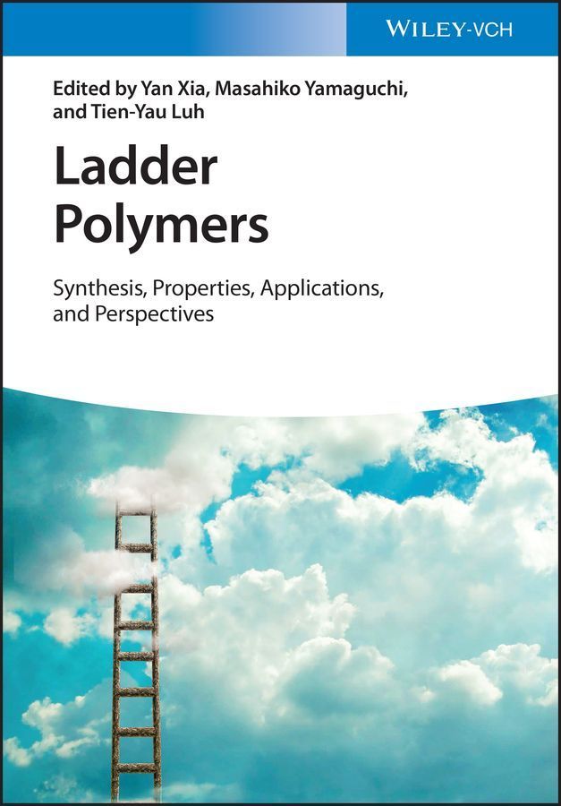 Ladder Polymers 9783527349364 (Hardback)