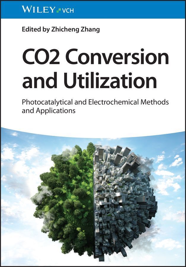 CO2 Conversion and Utilization By Zhicheng Zhang (editor) (Hardback)