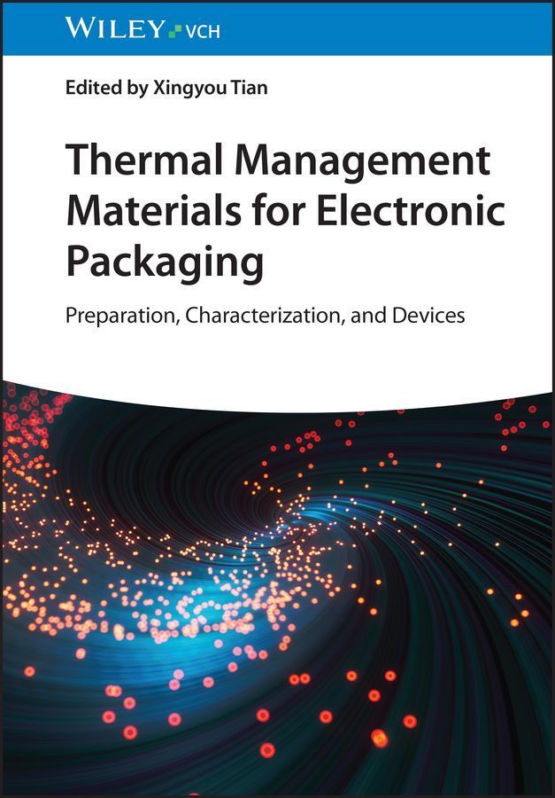 Thermal Management Materials for Electronic Packaging 9783527352425