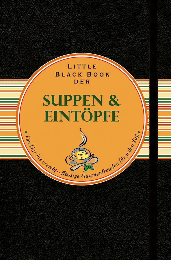 Little Black Book Der Suppen Und Eintöpfe By Ines Klose 9783527507405