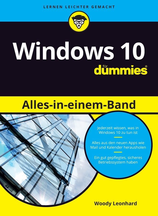 Windows 10 Alles-in-Einem-Band Für Dummies By Woody Leonhard