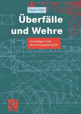 Überfälle Und Wehre By Günter Peter 9783528017620 (Paperback)