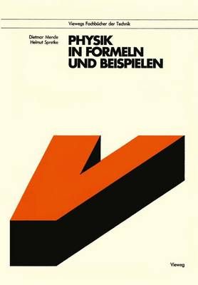 Physik in Formeln Und Beispielen By Dietmar Mende 9783528041953