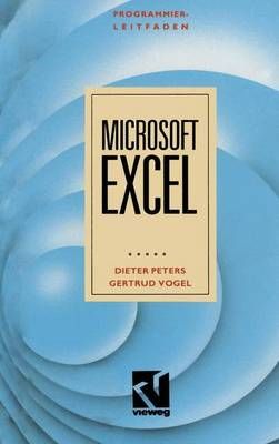 Programmierleitfaden Microsoft EXCEL By Dieter Peters 9783528047542