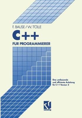 C++ Für Programmierer By Wolfgang Tölle 9783528051105 (Paperback)