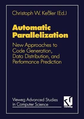 Automatic Parallelization By Christoph W. Kessler (editor) (Paperback)