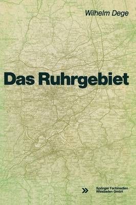 Das Ruhrgebiet By Wilhelm Dege 9783528083229 (Paperback)