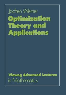 Optimization Theory and Applications By Jochen Werner 9783528085940