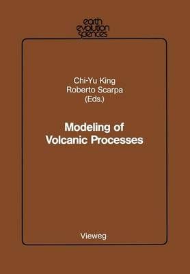 Modeling of Volcanic Processes 9783528089948 (Paperback)