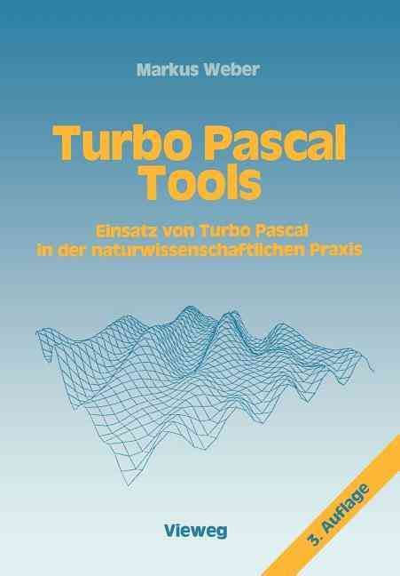 Turbo Pascal Tools By Markus Weber 9783528245436 (Paperback)