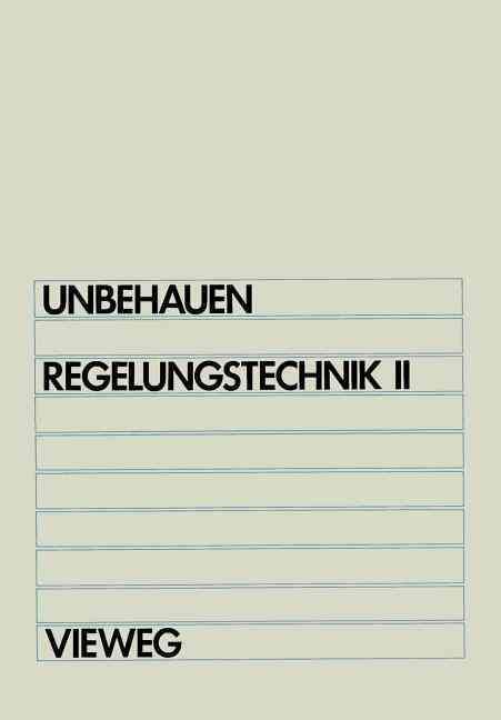 Regelungstechnik II By Heinz Unbehauen 9783528333485 (Paperback)