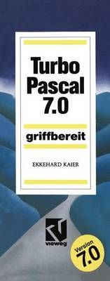 Turbo Pascal 7.0 By Ekkehard Kaier (co-author) 9783528446062