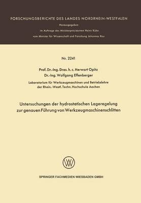 Untersuchungen Der Hydrostatischen Lageregelung Zur Genauen Führung Von Werkzeugmaschinenschlitten