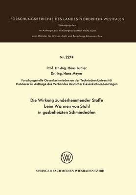 Die Wirkung Zunderhemmender Stoffe Beim Wärmen Von Stahl in Gasbeheizten Schmiedeöfen