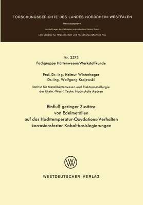 Einfluß Geringer Zusätze Von Edelmetallen Auf Das Hochtemperatur-Oxydations-Verhalten Korrosionsfester Kobaltbasislegierungen