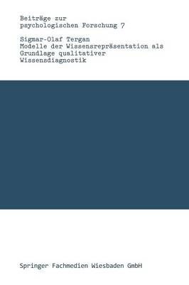 Modelle Der Wissensrepräsentation Als Grundlage Qualitativer Wissensdiagnostik