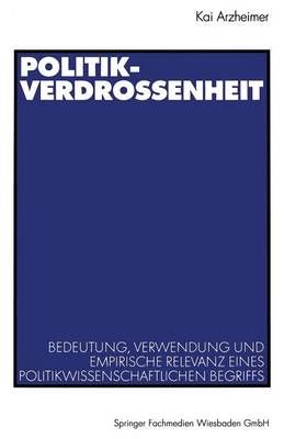 Politikverdrossenheit By Kai Arzheimer 9783531137971 (Paperback)