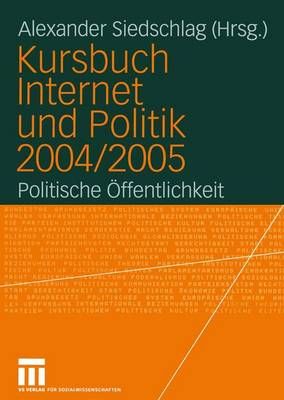 Kursbuch Internet Und Politik 2004/2005 9783531148045 (Paperback)
