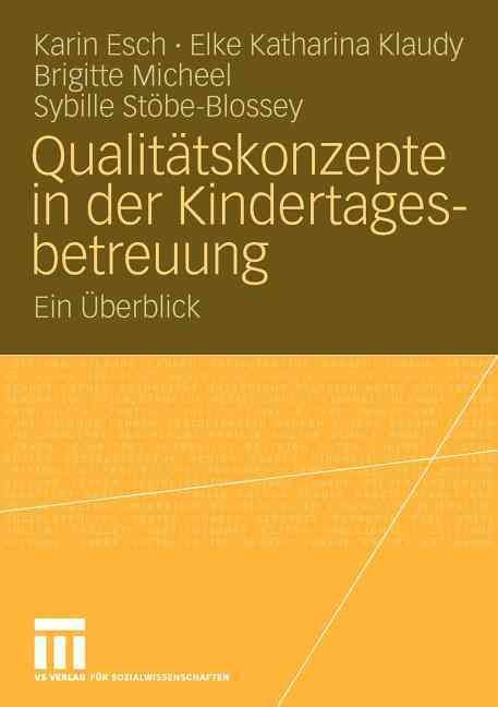 Qualitätskonzepte in Der Kindertagesbetreuung 9783531150093