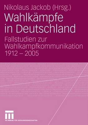 Wahlkämpfe in Deutschland By Nikolaus Jackob (editor) 9783531151618