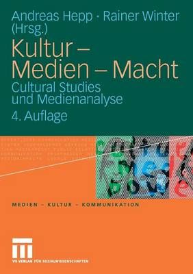 Kultur - Medien - Macht 9783531162775 (Paperback)