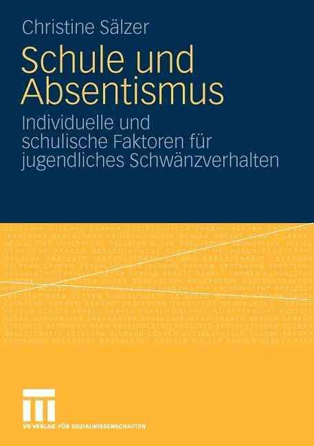 Schule Und Absentismus By Christine Riegel 9783531165127 (Paperback)