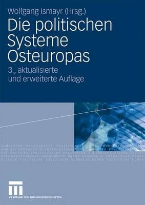 Die Politischen Systeme Osteuropas By Wolfgang Ismayr (editor)