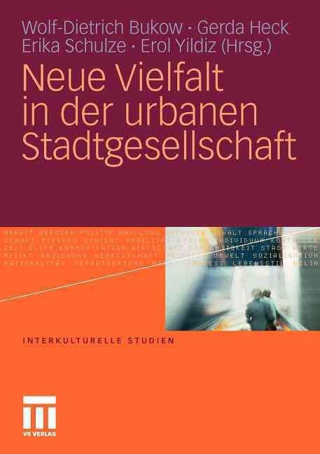 Neue Vielfalt in Der Urbanen Stadtgesellschaft 9783531177540
