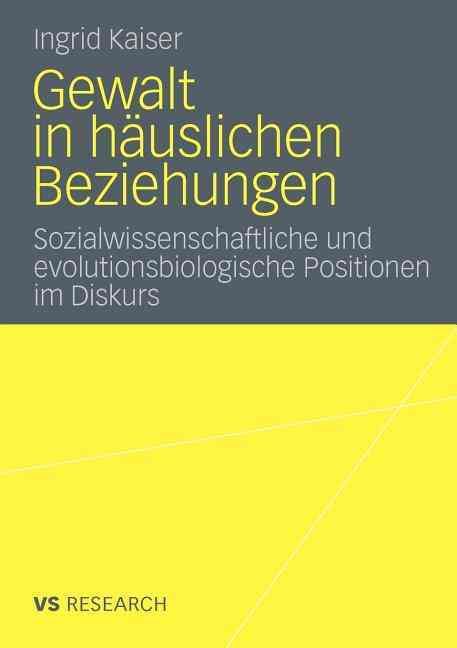 Gewalt in Häuslichen Beziehungen By Ingrid Kaiser 9783531183411