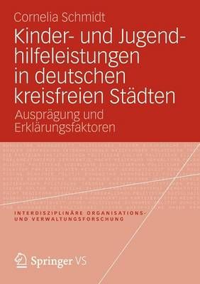 Kinder- Und Jugendhilfeleistungen in Deutschen Kreisfreien Stadten