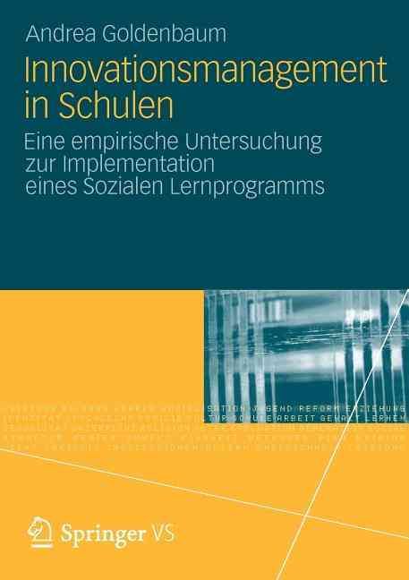 Innovationsmanagement in Schulen By Andrea Goldenbaum 9783531194240