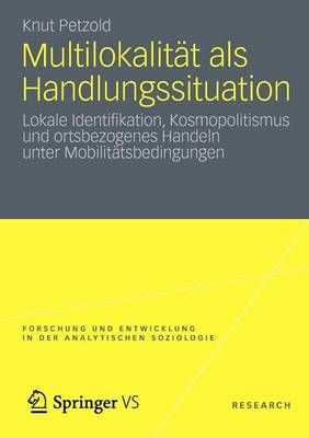 Multilokalität Als Handlungssituation By Knut Petzold 9783531194899