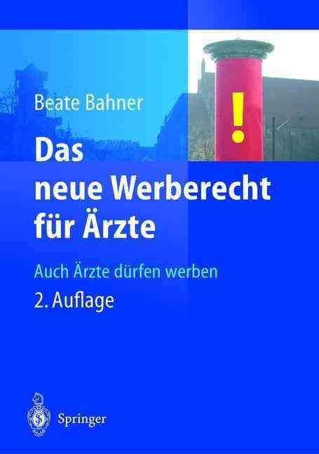 Das neue Werberecht für Ärzte : Auch Ärzte dürfen werben