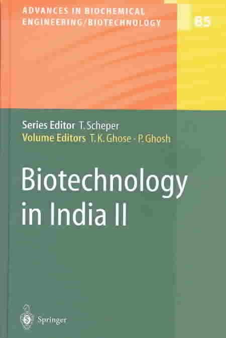 Biotechnology in India By Tarun K. Ghose, P. Ghosh 9783540005636