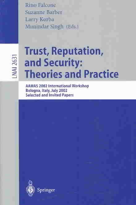 Trust, Reputation and Security 9783540009887 (Paperback)