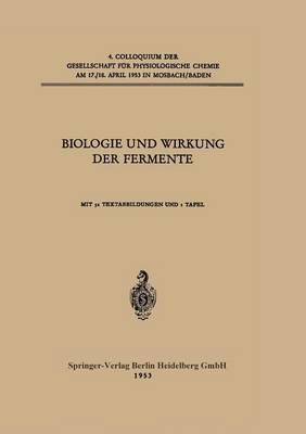 Biologie Und Wirkung Der Fermente 9783540016830 (Paperback)