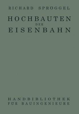 Hochbauten Der Eisenbahn By Richard Spröggel 9783540018087