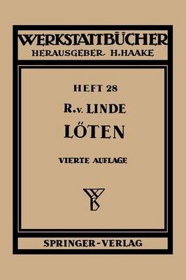 Das Löten By R.v. Linde 9783540018599 (Paperback)