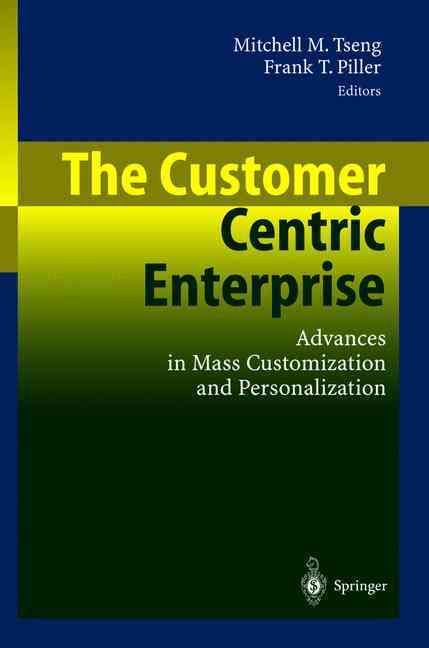 The Customer Centric Enterprise 9783540024927 (Paperback)
