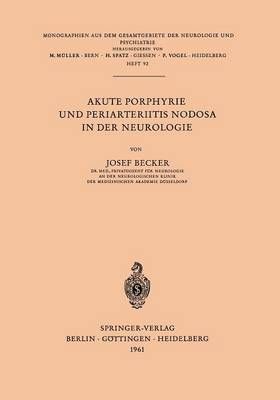 Akute Porphyrie Und Periarteriitis Nodosa in Der Neurologie