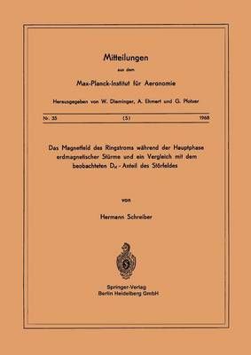 Das Magnetfeld Des Ringstroms Während Der Hauptphase Erdmagnetischer Stürme Und Ein Vergleich Mit Dem Beobachteten Dst - Anteil Des Störfeldes