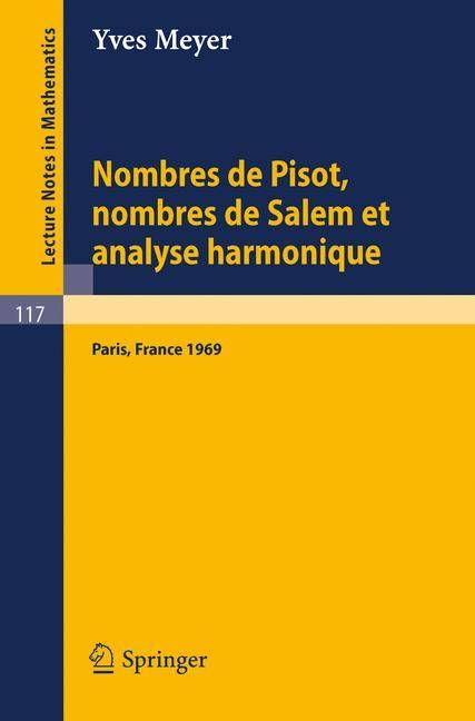 Nombres De Pisot, Nombres De Salem Et Analyse Harmonique By Yves Meyer
