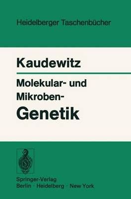 Molekular- und Mikroben-Genetik By Kaudewitz, F. 9783540060246