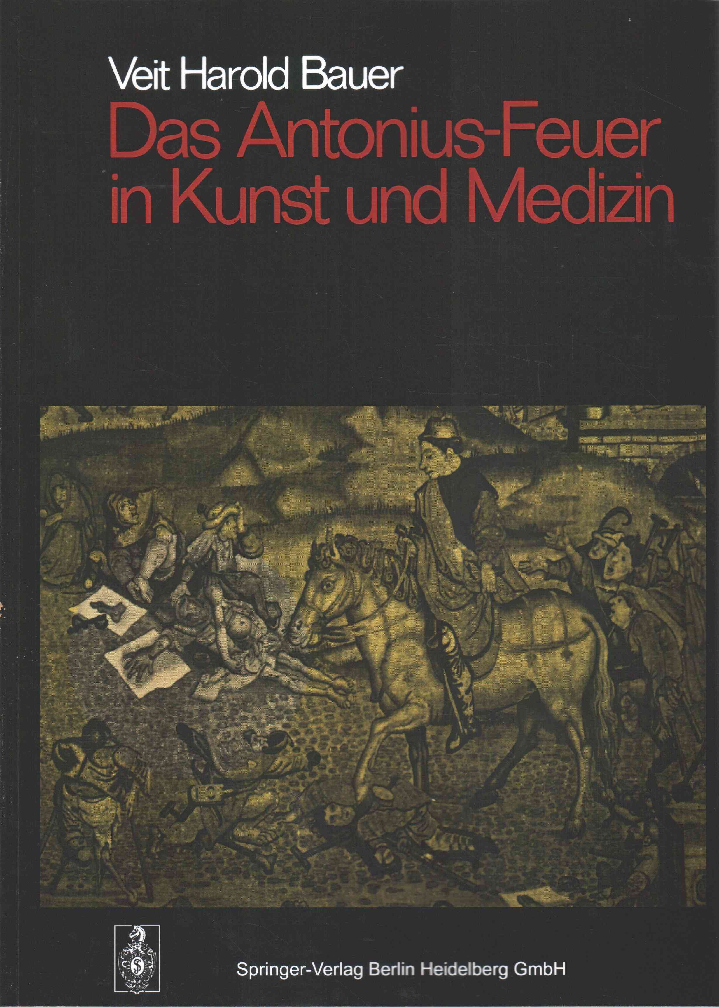 Das Antonius-Feuer in Kunst Und Medizin. Sitzungsber.Heidelberg 73